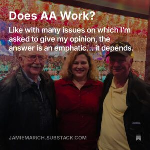 An image of Jamie Marich with friends, overlayed text reads: "Like many issues on which I'm asked to give me opinion, the answer is an emphatic...it depends."